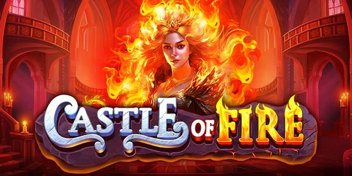 Castle-of-Fire---Slot-Bertema-Fantasi-yang-Penuh-dengan-Api