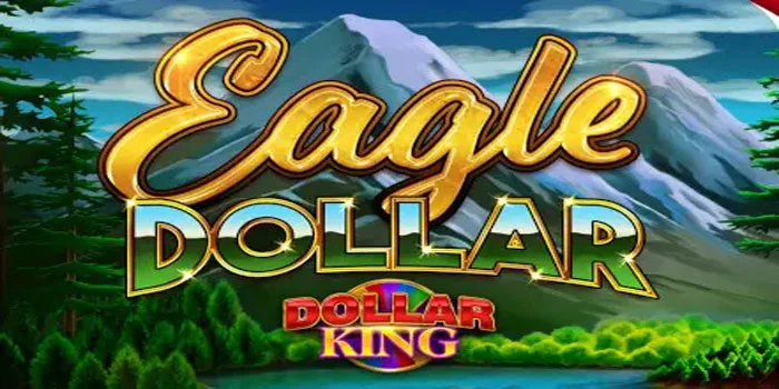 Dollar-Eagle---Simbol-Simbol-Emas-yang-Membawa-Keberuntungan-Anda