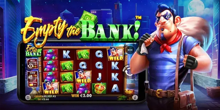 Empty the Bank - Slot Online dengan Tema Pencurian Bank