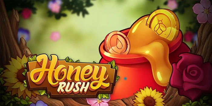 Honey Rush - Petualangan Manis Dalam Dunia Perjudian