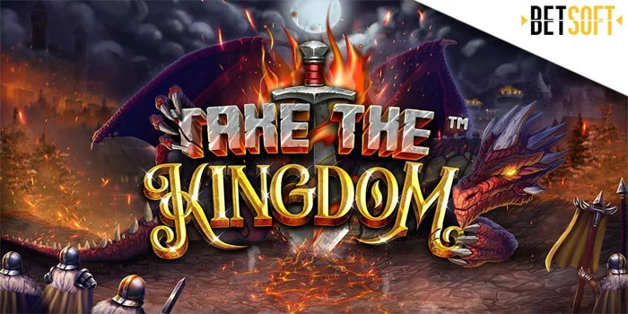 Take-The-Kingdom---Slot-Bertema-Fantasi-Abad-Pertengahan-yang-Menarik