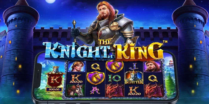 The-Knight-King-Slot-Epik-Kastil-Yang-Menghadirkan-Kemenangan-Besar!