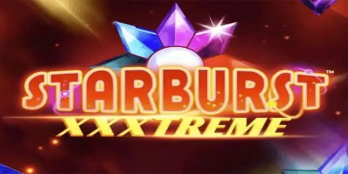 Slot Starburst XXXtreme Inovasi Terbaru dalam Dunia dengan Kemeriahan Tak Terbatas