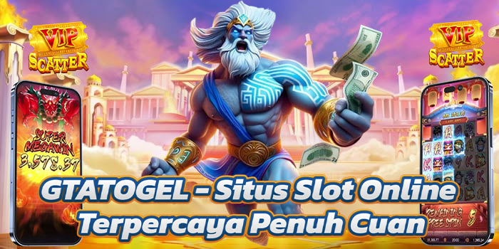 GTATOGEL - Situs Slot Online Terpercaya Penuh Cuan