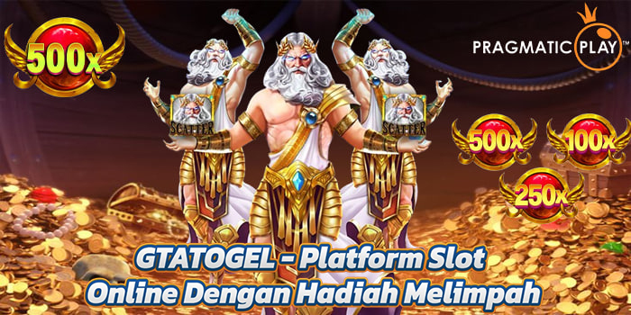 GTATOGEL - Platform Slot Online Dengan Hadiah Melimpah