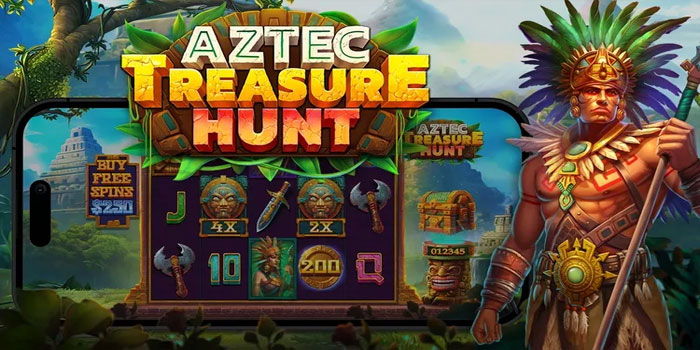 Trik Ampuh Mendapatkan Jackpot Slot Aztec Treasure Hunt