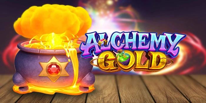 Langkah Mudah Bermain Jackpot di Slot Alchemy Gold 
